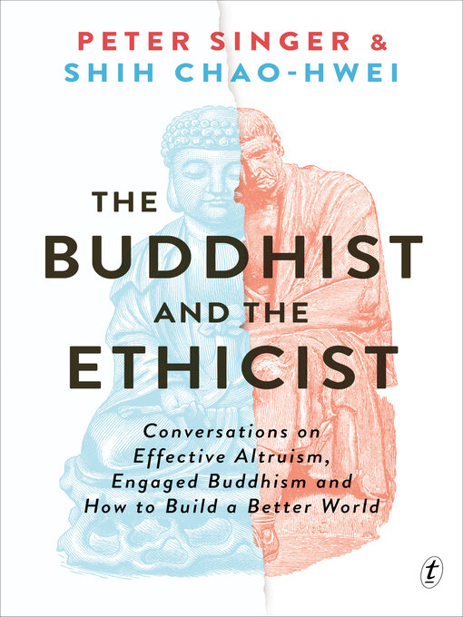 Title details for The Buddhist and the Ethicist by Peter Singer - Available